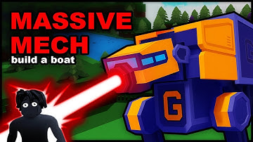 MASSIVE MECH [Roblox Build a Boat Funny Moments]