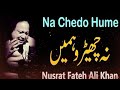 Na Chedo Hume Hum Sataye Hue Hain | Nusrat Fateh Ali Khan Mp3 Song