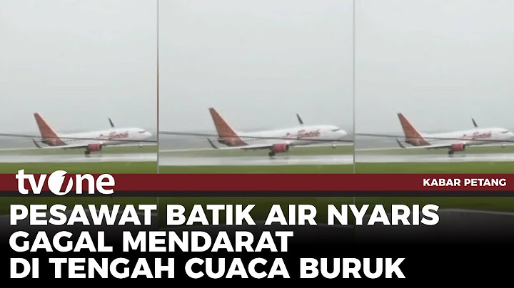Detik-detik Batik Air Nyaris Gagal Mendarat, Body Pesawat Hampir Menyentuh Landasan! | tvOne