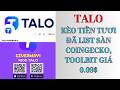 TALO ! KÈO TIỀN TƯƠI, ĐÃ LIST SÀN COINGECKO, TOOLBIT GIÁ HIỆN TẠI 0.09$, RÚT VÍ BÁN, CODE : CLTWE4K4