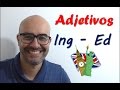 Adjetivos en INGLÉS con ING o con ED