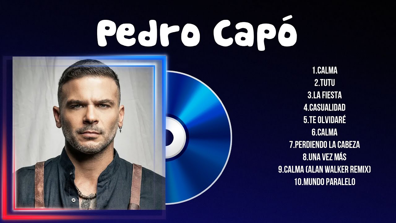 Pedro Capó Greatest Hits Full Album ~ The Best Songs Of Pedro Capó Pedro Capó Greatest Hits Full Album ~ The Best Songs Of Pedro Capó