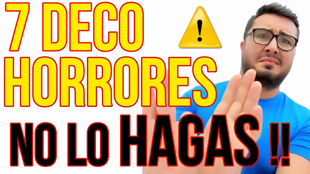 ❌ 7 Deco Horrores NO HAGAS esto con tu Decoracion