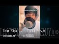 【TAKUYA&infin;】Last Kiss BONNIE PINK JUJU UVERworld カバー 音楽遊戯