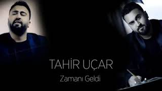 Tahir Ucar Zamani Geldi