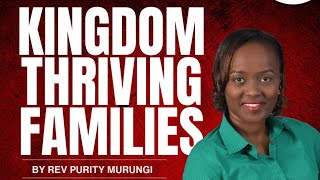 Kingdom Thriving Families | Rev. Purity