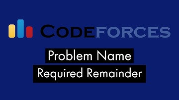 Required Remainder Codeforces Solution