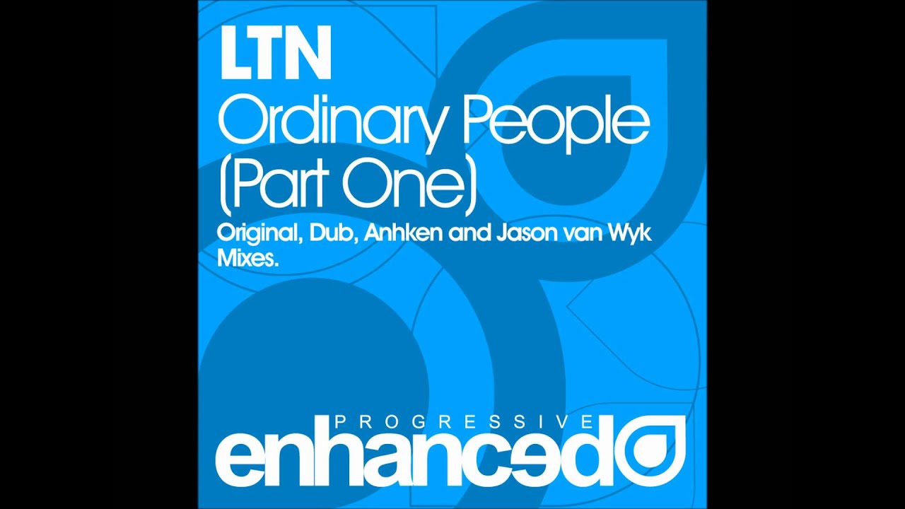 LTN - Ordinary People (Original Mix)