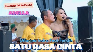 SATU RASA CINTA - DIFARINA INDRA FEAT FENDIK " ADELLA "