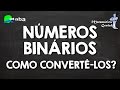 NÚMEROS BINÁRIOS - Aprenda a convertê-los - Matemática Genial