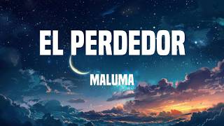 Maluma - El Perdedor (La Letra / Lyrics)