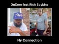 Oncore feat rich boykins  ny connection