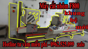 Máy Cắt Nhôm 2 Đầu -  F800 Fenstek cải tiến mới nhất 2020 được so sánh với 09. kho máy nhôm kingmac.