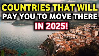 Top 10 Countries That Will PAY YOU to Move There!