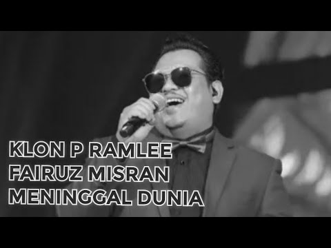 AL- FATIHAH KLON P RAMLEE - FAIRUZ MISRAN MENINGGAL DUNIA