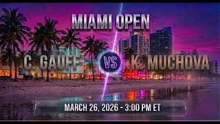 [🔴 LIVE] Gauff vs Muchova | WTA Miami Open 2026 | Semifinal | Live Score & Match Stats