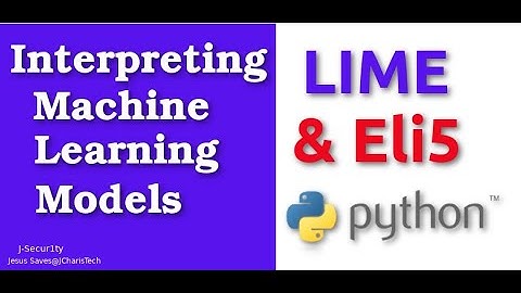 Interpreting ML Models with LIME and Eli5  in Python