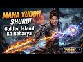 Golden Island Ka Rahasya! 😱 | New Action Donghua Explained in Hindi - Ep 1