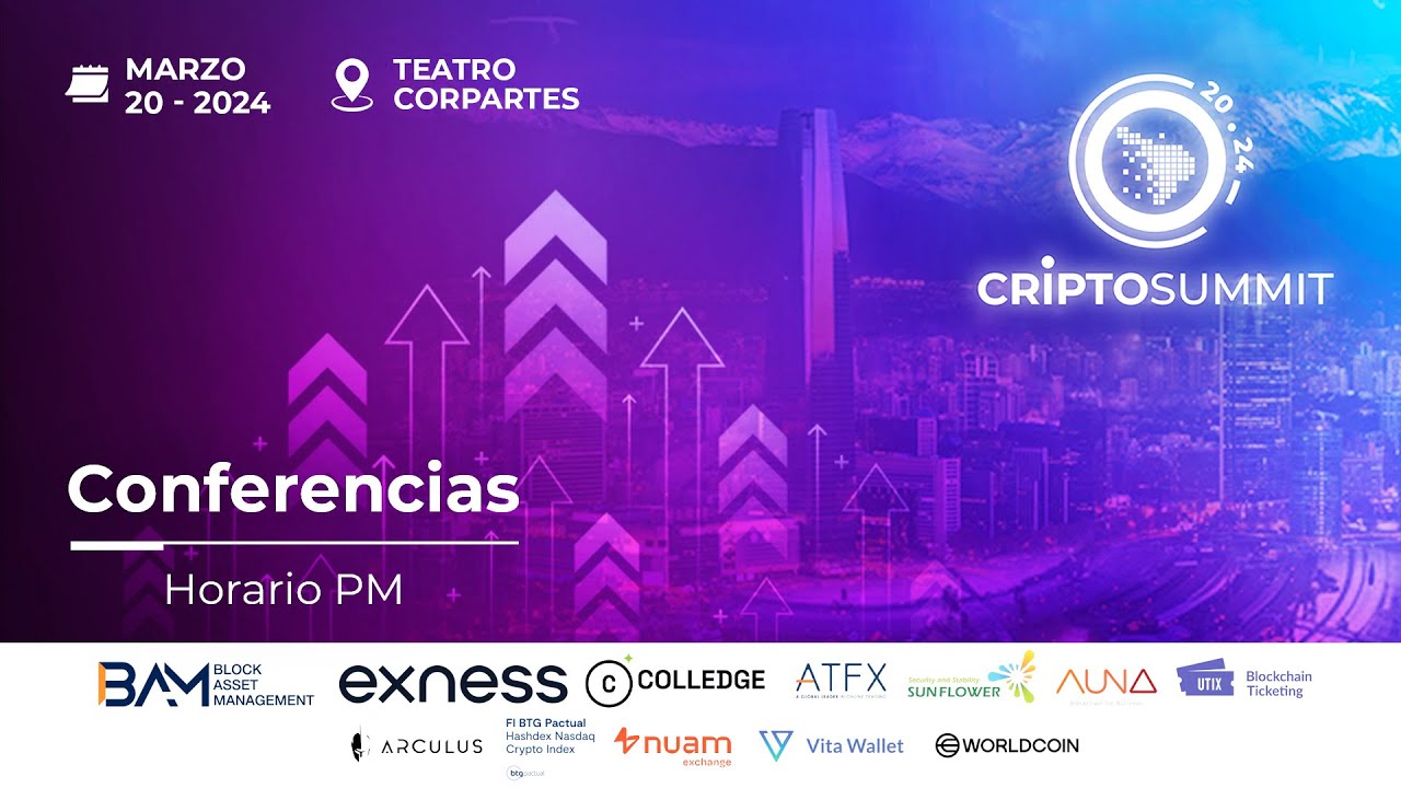 CriptoSummit Chile 2024 - 20 de Marzo - Horario PM