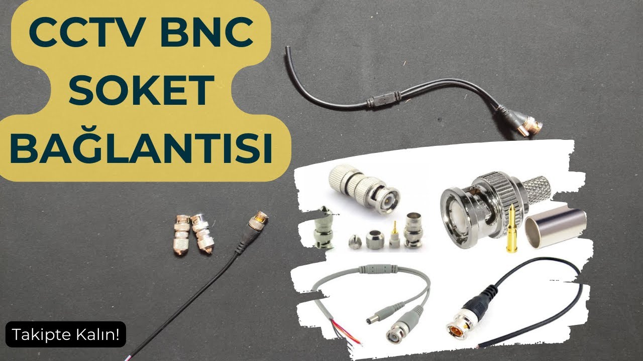 Güvenlik kamera kablosu BNC connector ve power jak bağlantısı