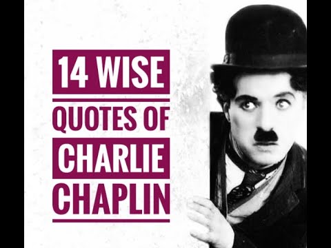 ಚಾರ್ಲಿ ಚಾಪ್ಲಿನ್ ಅವರ 14 ಅತ್ಯುತ್ತಮ ಉಲ್ಲೇಖಗಳು | ಸ್ಪೂರ್ತಿದಾಯಕ ಉಲ್ಲೇಖಗಳು | ಜೀವನ ಪಾಠಗಳು | ಪ್ರೇರಕ ಉಲ್ಲೇಖಗಳು