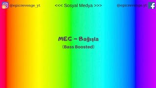 MEG - Bağışla (Bass Boosted) Resimi