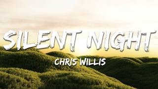Chris Willis  Silent Night s