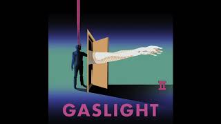 GASLIGHT Official Podcast - Episode 2 Chapter II