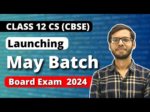 Class 12 Python May Batch | Class 12 Computer Science | CBSE Board Exam 2023 |
