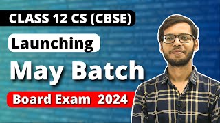 Class 12 Python May Batch | Class 12 Computer Science | CBSE Board Exam 2023 |