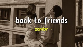 back to friends - sombr (Sped Up Tiktok Version) | Lyrics & Terjemahan