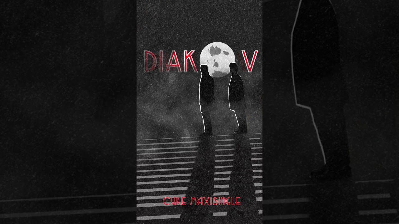Diakov - Cure maxi-single 2023 short teaser