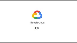 What are Tags in GCP ? Integrate Tags with Organizational Policy