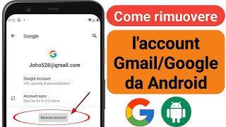 Come rimuovere l'account Gmail dal telefono Android (2023) | Rimuovi l'account Google da Android