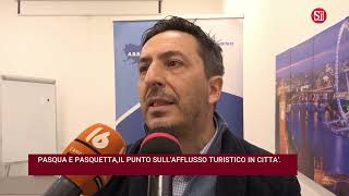 PASQUA E PASQUETTA, IL PUNTO SULL'AFFLUSSO TURISTICO IN CITTA'