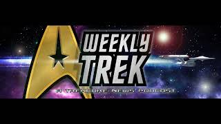 WeeklyTrek #312: Star Trek's Big San Diego Comic Con Reveal Was… Another SNW S4 Trailer and...