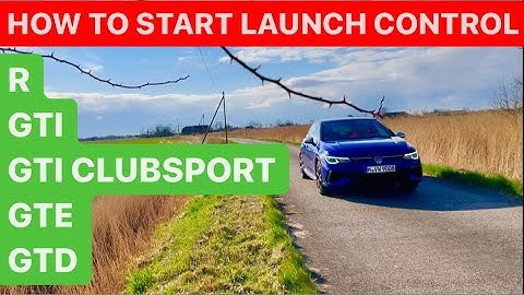 How to start Launch Control in the VW Golf / Rabbit Mk 8 R / GTI / GTI Clubsport / GTE / GTD