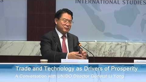 Trade and Technology as Drivers of Prosperity: A Conversation with UNIDO Director General Li Yong