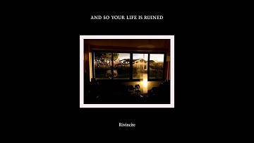 And So Your Life Is Ruined - Eskimo