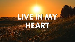 Download Mp3 Live In My Heart (Lyric Video) Gudang lagu Download Mp3 Live In My Heart (Lyric Video)