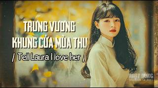 TRƯNG VƯƠNG KHUNG CỬA MÙA THU (Tell Laura I love Her) | Acoustic A cappela Cover