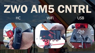 Controlling the ZWO AM5 Mount over WiFi, USB &amp; HC | Tutorial