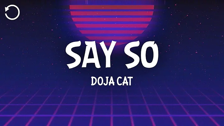 Doja Cat - Say So (Lyrics)