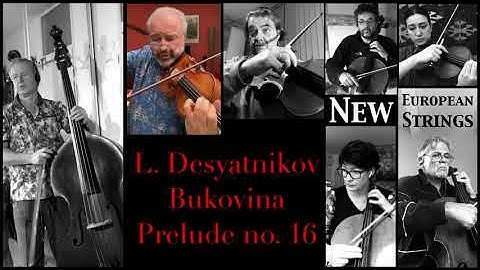 NES Virtual Ensemble · Desyatnikov Bukovina Prelude No. 16 Transcription @Dmitry Sitkovetsky