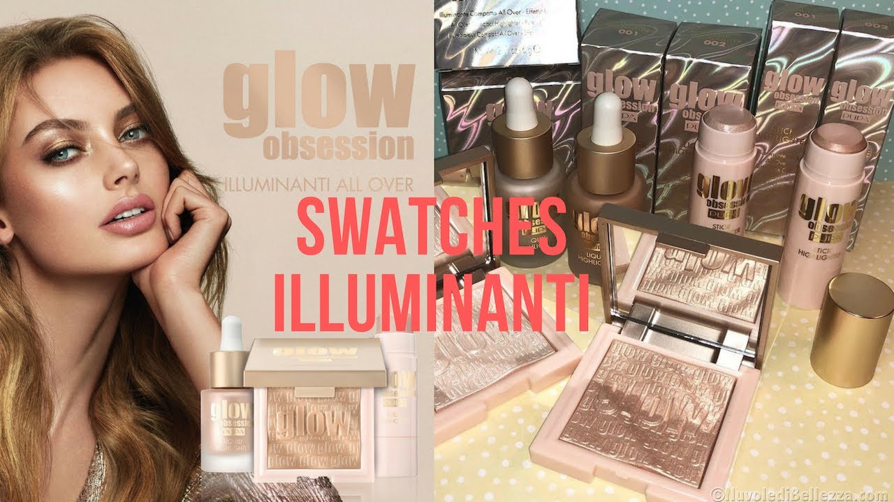 Pupa Glow Obsession | Swatches Illuminanti Viso