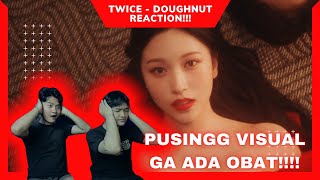 TWICE 「Doughnut」  REACTION!!! PUSYINGG PUSYING!!! LIHAT VISUAL PUSYINGG!!!!