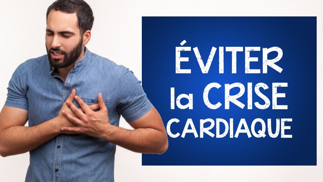 ÉVITER la crise cardiaque et l'AVC (et autres maladies