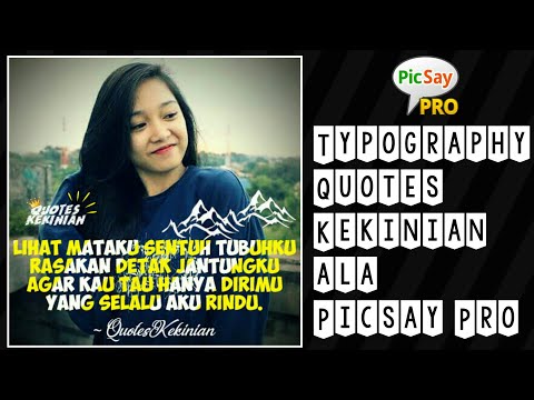 Tutorial Membuat Typography Quotes Kekinian || Picsay Pro