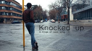 Kings of Leon - Knocked Up