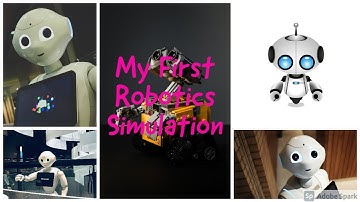 My First Robotics Simulation